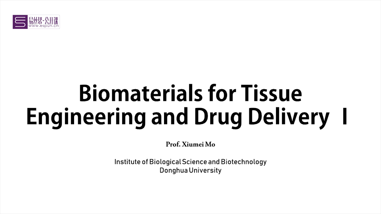 8.Biomaterials for Tissue Engineering and Drug Delivery Ⅰ